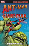 Cover for Ant-Man / Giant-Man Epic Collection (Marvel, 2015 series) #1 - The Man in the Ant Hill