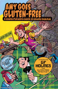 Cover Thumbnail for Amy Goes Gluten-Free - A Young Person's Guide to Celiac Disease (Boston Children's Hospital, 2009 series) 