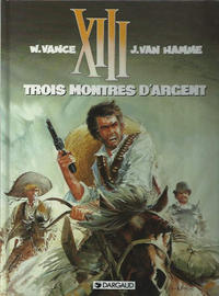 Cover Thumbnail for XIII (Dargaud, 1984 series) #11 - Trois montres d'argent