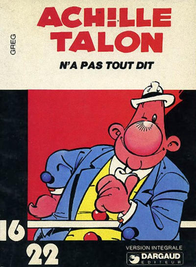 Cover for Collection 16/22 (Dargaud, 1977 series) #1 - Achille Talon n'a pas tout dit