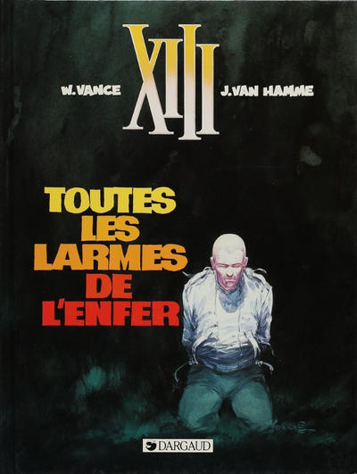 Cover for XIII (Dargaud, 1984 series) #3 - Toutes les larmes de l'enfer