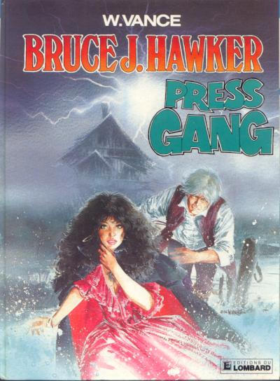 Cover for Bruce J. Hawker (Le Lombard, 1985 series) #3 - Press Gang