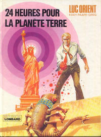 Cover Thumbnail for Luc Orient (Le Lombard, 1969 series) #9 - 24 heures pour la planète terre 