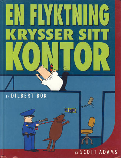 Cover for Dilbert [Dilbert bok] (Bladkompaniet / Schibsted, 1998 series) #2 - En flyktning krysser sitt kontor