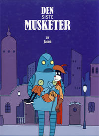 Cover Thumbnail for Den siste musketer (Bladkompaniet / Schibsted, 2008 series) 