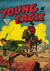 Cover for Young Eagle (L. Miller & Son, 1955 series) #55