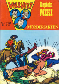 Cover Thumbnail for Vill Vest (Serieforlaget / Se-Bladene / Stabenfeldt, 1953 series) #3/1985