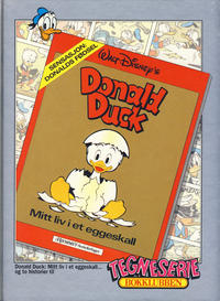 Cover Thumbnail for Donald Duck Mitt liv i et eggeskall [Donald Duck album] [Tegneserie Bokklubben] (Hjemmet / Egmont, 1992 series) #[nn]