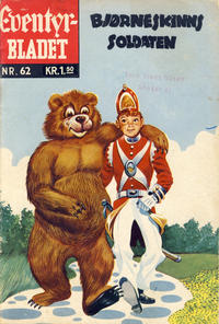 Cover Thumbnail for Junior Eventyrbladet [Eventyrbladet] (Illustrerte Klassikere / Williams Forlag, 1957 series) #62 - Bjørneskinns soldaten