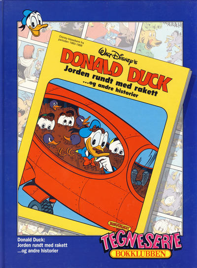 Cover for Donald Duck Jorden rundt med rakett ... og andre historier [Donald Duck album] [Tegneserie Bokklubben] (Hjemmet / Egmont, 1993 series) #[nn]