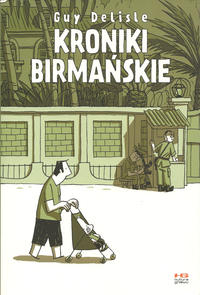 Cover Thumbnail for Kroniki Birmańskie (Kultura Gniewu, 2008 series) 