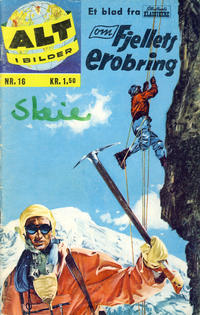 Cover Thumbnail for Alt i bilder (Illustrerte Klassikere / Williams Forlag, 1960 series) #16 - Fjellets erobring