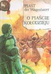 Cover for Historische Legenden Polens - Legendarna historia Polski (Sport i Turystyka, 1974 series) #[3] - Piast der Wagenbauer - O Piaście Kołodzieju