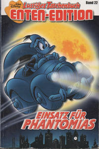 Cover Thumbnail for Lustiges Taschenbuch Enten-Edition (Egmont Ehapa, 2000 series) #22 - Einsatz für Phantomias