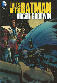 Cover Thumbnail for Tales of the Batman: Archie Goodwin (DC, 2013 series) 