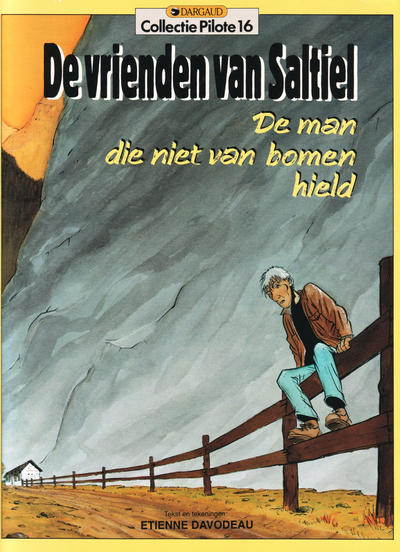 Cover for Collectie Pilote (Dargaud Benelux, 1983 series) #16 - De vrienden van Saltiel: De man die niet van bomen hield