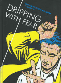 Cover Thumbnail for The Steve Ditko Archives (Fantagraphics, 2009 series) #5 - Dripping with Fear