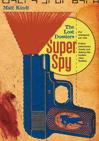 Cover Thumbnail for Super Spy: Lost Dossiers (Top Shelf, 2010 series) 