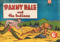 Cover Thumbnail for Danny Hale and the Indians (Feature Productions, 1949 series) #5