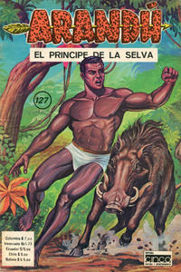 Cover Thumbnail for Arandú, El Príncipe de la Selva (Editora Cinco, 1977 series) #127