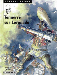 Cover Thumbnail for Bernard Prince (Le Lombard, 1969 series) #2 - Tonnerre sur Coronado [1998-12]