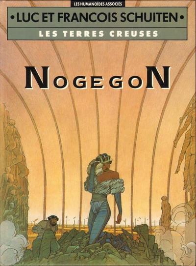 Cover for Les Terres Creuses (Les Humanoïdes Associés, 1980 series) #3 - NogegoN