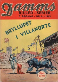 Cover Thumbnail for Damms Billedserier [Damms Billed-serier] (N.W. Damm & Søn [Damms Forlag], 1941 series) #4/1943