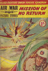 Cover for Air War Picture Stories (Pearson, 1961 series) #2 - Mission Of No Return