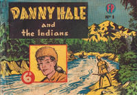 Cover Thumbnail for Danny Hale and the Indians (Feature Productions, 1949 series) #1