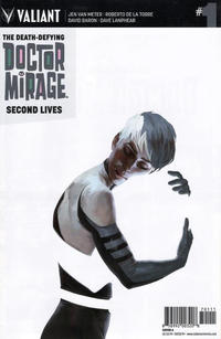Cover Thumbnail for The Death-Defying Doctor Mirage: Second Lives (Valiant Entertainment, 2015 series) #1 [Cover A - Jelena Kevic Djurdjevic]