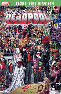Cover Thumbnail for True Believers: The Wedding of Deadpool (Marvel, 2016 series) #1