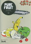 Cover for Pure Fruit (TheNextArt Verlag, 2011 series) #1