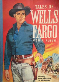 Cover for Tales of Wells Fargo Comic Album (World Distributors, 1959 series) #1