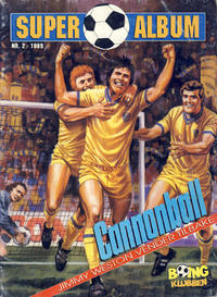 Cover Thumbnail for Boing superalbum (Serieforlaget / Se-Bladene / Stabenfeldt, 1985 series) #2/1989 - Cannonball