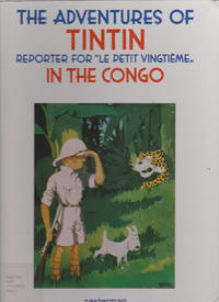 Cover Thumbnail for The Adventures of Tintin Reporter for "Le Petit Vingtième" in the Congo (Casterman, 2002 series) 