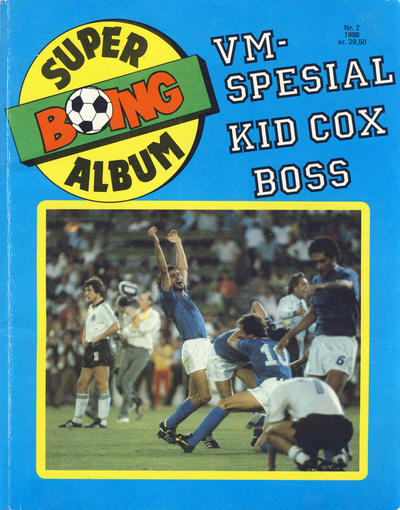 Cover for Boing superalbum (Serieforlaget / Se-Bladene / Stabenfeldt, 1985 series) #2/1986 - VM-spesial [Salgsutgave]