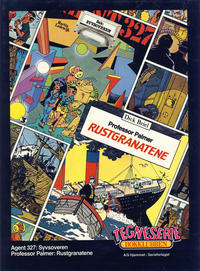 Cover Thumbnail for Tegneseriebokklubben (Hjemmet / Egmont, 1985 series) #[11] - Agent 327: Syvsoveren; Professor Palmer: Rustgranatene