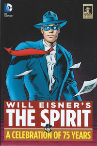 Cover Thumbnail for Will Eisner's The Spirit: A Celebration of 75 Years (DC, 2015 series) 