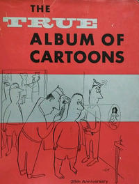 Cover for The True Album of Cartoons (Crown Publishers, 1960 series) 