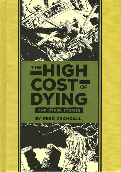Cover for The Fantagraphics EC Artists' Library (Fantagraphics, 2012 series) #15 - The High Cost of Dying and Other Stories