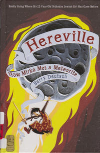 Cover Thumbnail for Hereville (Harry N. Abrams, 2010 series) #[2] - How Mirka Met a Meteorite