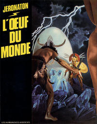 Cover Thumbnail for L'oeuf du monde (Les Humanoïdes Associés, 1981 series) 
