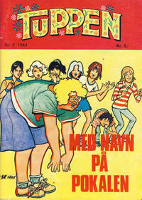 Cover Thumbnail for Tuppen (Serieforlaget / Se-Bladene / Stabenfeldt, 1969 series) #2/1984