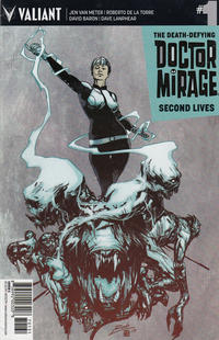 Cover Thumbnail for The Death-Defying Doctor Mirage: Second Lives (Valiant Entertainment, 2015 series) #1 [Cover C - Roberto de la Torre]