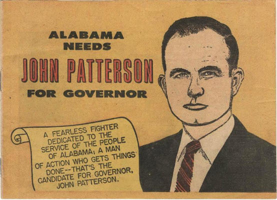 Cover for Alabama Needs John Patterson for Governor (John Patterson, 1958 series) 