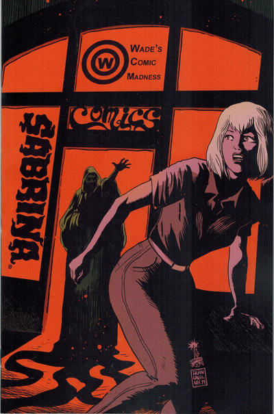 Cover for Chilling Adventures of Sabrina (Archie, 2014 series) #1 [Wade's Comic Madness Store Variant]