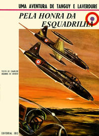 Cover Thumbnail for Tanguy e Laverdure (Editorial Íbis, 1969 series) #2 - Pela Honra da Esquadrilha
