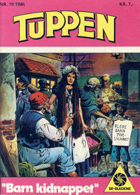 Cover Thumbnail for Tuppen (Serieforlaget / Se-Bladene / Stabenfeldt, 1969 series) #19/1986