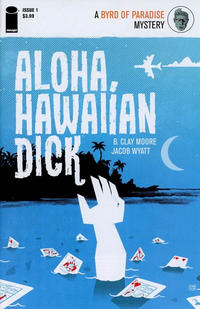 Cover Thumbnail for Aloha, Hawaiian Dick (Image, 2016 series) #1