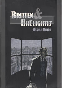 Cover Thumbnail for Britten and Brülightly (Jonathan Cape, 2008 series) 